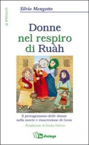 Donne nel respiro di Ru&agrave;h