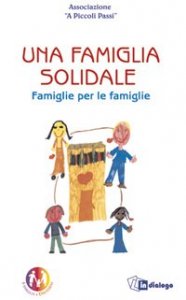 Una famiglia solidale - Famiglie per le famiglie