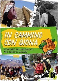 In cammino con Giona - Itinerario per adolescenti nel tempo di vacanza