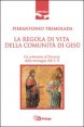 La regola di vita della comunit&agrave; di Ges&ugrave;