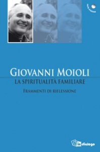 La spiritualit&agrave; familiare - Frammenti di riflessione