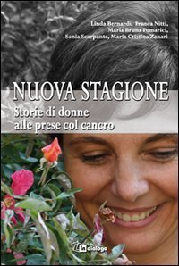 Nuova stagione - Storie di donne alle prese col cancro