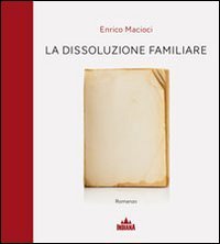 La dissoluzione familiare
