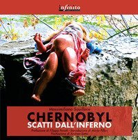 Chernobyl. Scatti dall'inferno