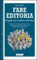Fare editoria - Viaggio tra i mestieri del libro