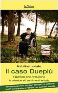 Il caso Duepi&ugrave;. Il giornale che rivoluzion&ograve; le relazioni e i sentimenti in Italia