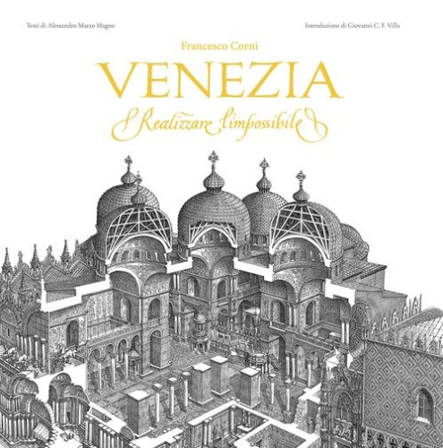 Venezia. Realizzare l'impossibile