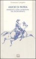 Amor di patria - Manzoni e altra letteratura del Risorgimento