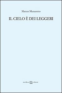 Il cielo &egrave; dei leggeri