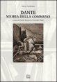 Dante. Storia della &laquo;Commedia&raquo;