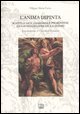 L'anima dipinta. Scritti d'arte lombarda e piemontese da Guadenzio Ferrari a Ranzoni