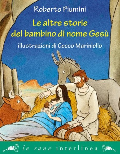 Le altre storie del bambino di nome Ges&ugrave;