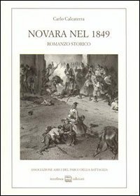 Novara nel 1849 - Romanzo storico