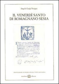 Il venerd&igrave; santo di Romagnano Sesia (rist - anast.)