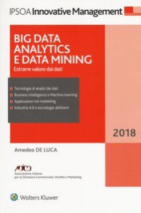 Big data analitycs e data mining. Estrarre valore dai dati