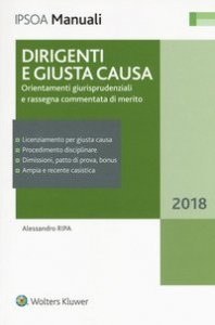 Dirigenti e giusta causa. Orientamenti giurisprudenziali e rassegna commentata di merito