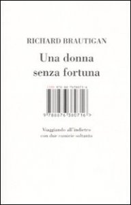 Una donna senza fortuna. Viaggiando all'indietro con due camicie soltanto