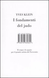 I fondamenti del judo. Il corpo e lo spazio per il grande artista del Novecento