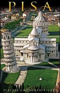 Pisa. History, Monuments, Art