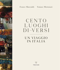 Cento luoghi di-versi. Un viaggio in Italia