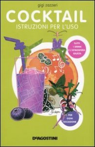 Cocktail. Istruzioni Per L`uso