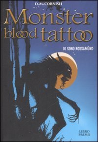 Io sono Rossam&uuml;nd. Monster blood tattoo