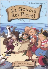 Caccia al tesoro. La scuola dei pirati