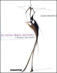 Stile Degli Stilisti. I Bozzetti Deigrandi (l