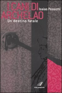 I cani di Archelao. Un destino fatale