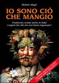 Io sono ci&ograve; che mangio