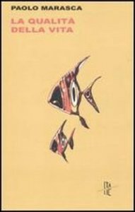 La qualit&agrave; della vita