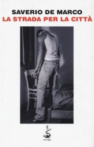 La strada per la citt&agrave;