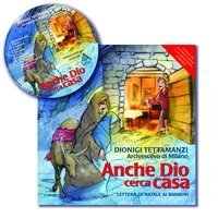 Anche Dio cerca casa. Lettera di Natale ai bambini