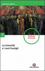 La comunit&agrave; e i suoi consigli