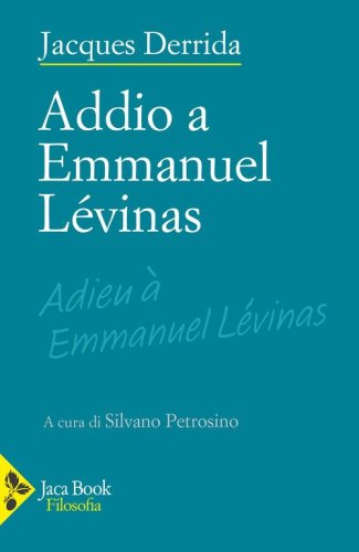 Addio a Emmanuel L&eacute;vinas