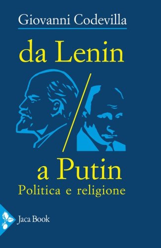 Da Lenin a Putin. Politica e religione
