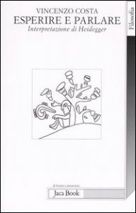 Esperire e parlare - Interpretazione di Heidegger