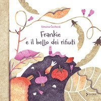 Frankie e il bello dei rifiuti