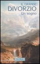 Il grande divorzio - Un sogno