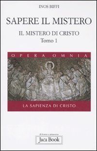 Il mistero di Cristo. La sapienza di Cristo