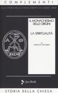 Il monachesimo delle origini