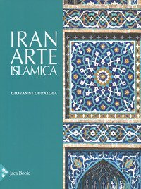 Iran. Arte islamica