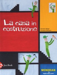 La casa in costruzione