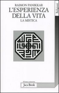 L'esperienza della vita - La mistica