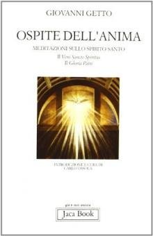 Ospite dell'anima. Meditazioni sullo Spirito Santo: il &laquo;Gloria Patri&raquo; e il &laquo;Veni Sancte Spiritus&raquo;