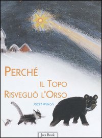 Perch&eacute; il topo risvegli&ograve; l'orso