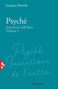 Psych&eacute;. Invenzioni dell'altro