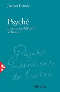 Psych&eacute;. Invenzioni dell'altro