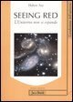 Seeing red - L'universo non si espande. Redshifts, cosmologia e scienza accademica