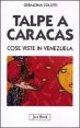 Talpe a Caracas - Cose viste in Venezuela